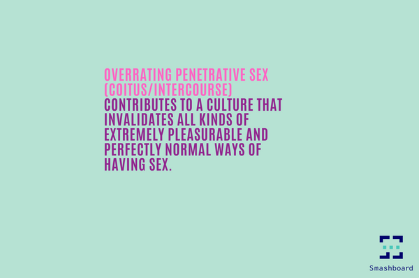 Why We Need To Stop Overrating Penetrative Sex