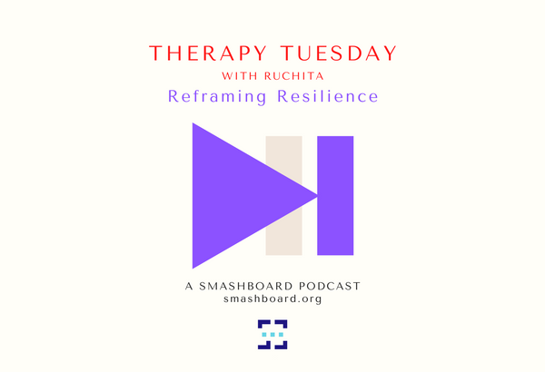 Therapy Tuesday - Reframing Resilience